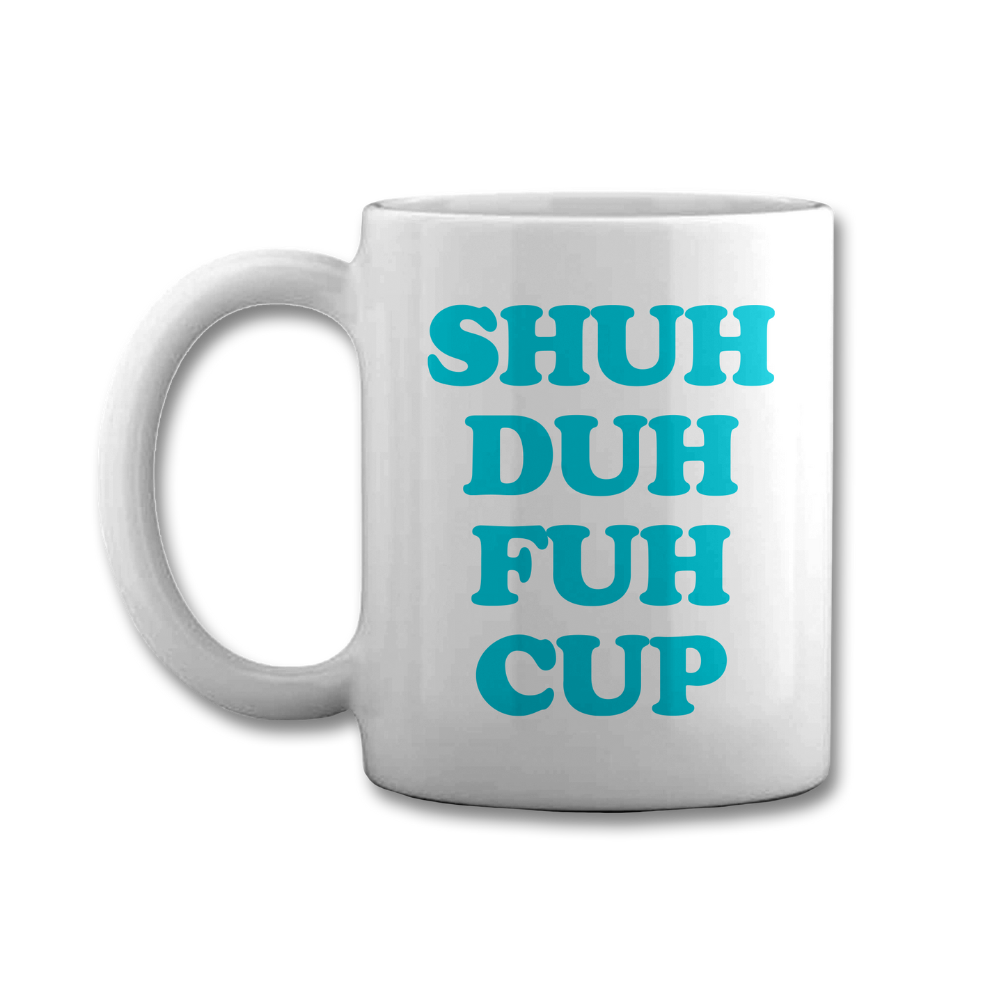 Shut The Fuh Cup