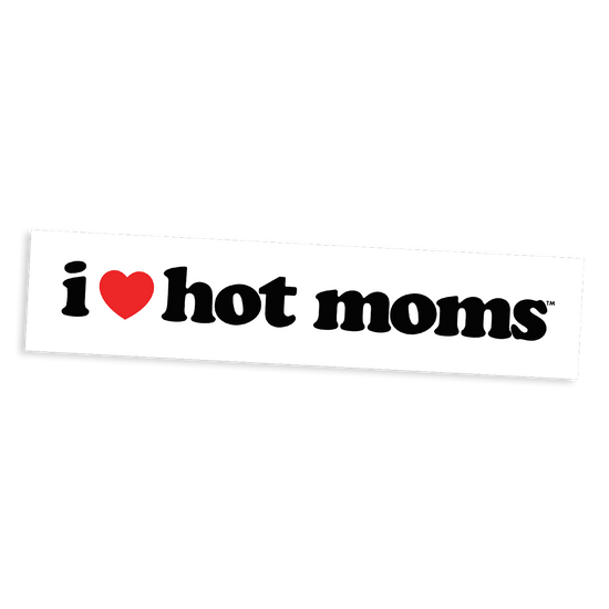 I Heart Hot Moms White Bumper Sticker