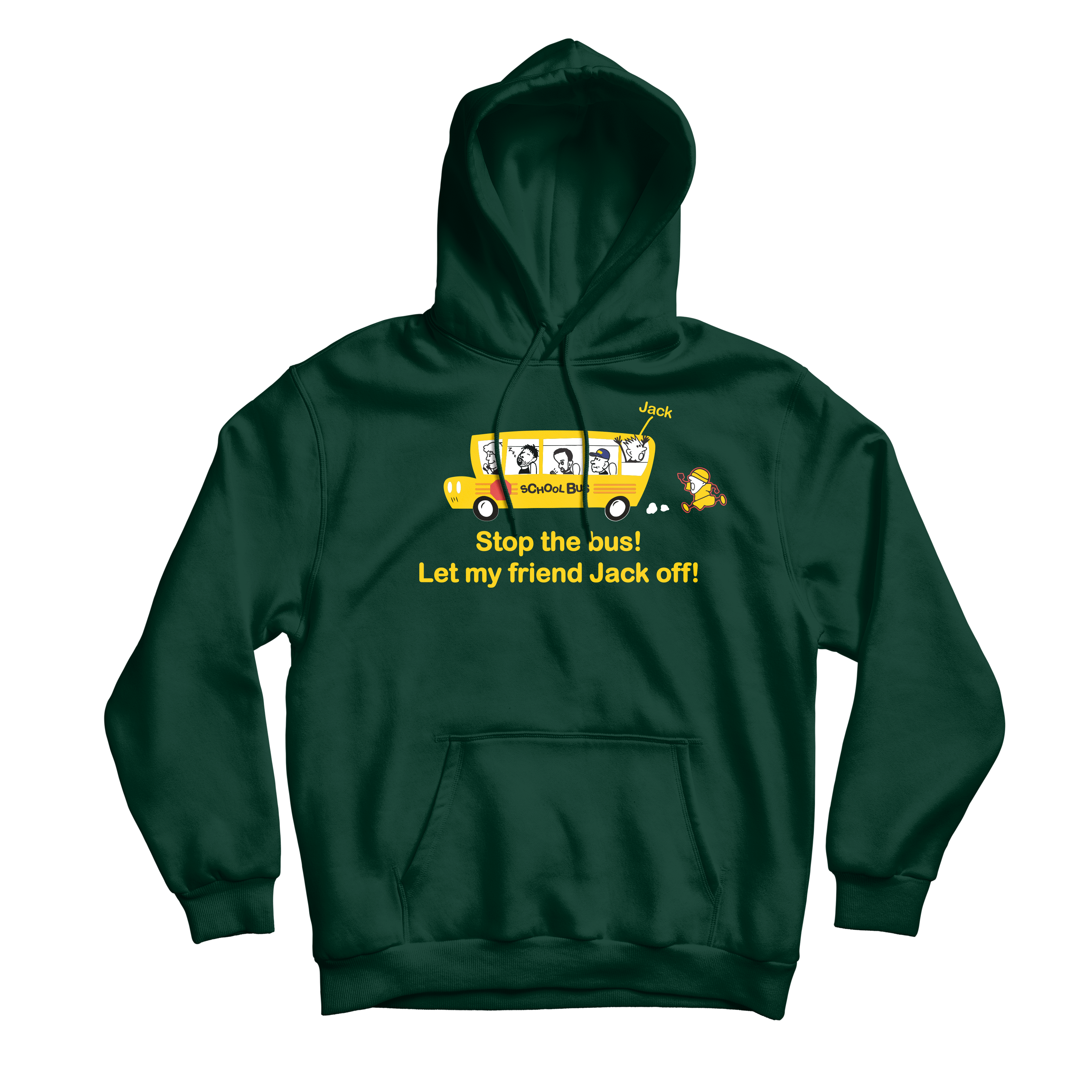 Stop The Bus Forest Hoodie