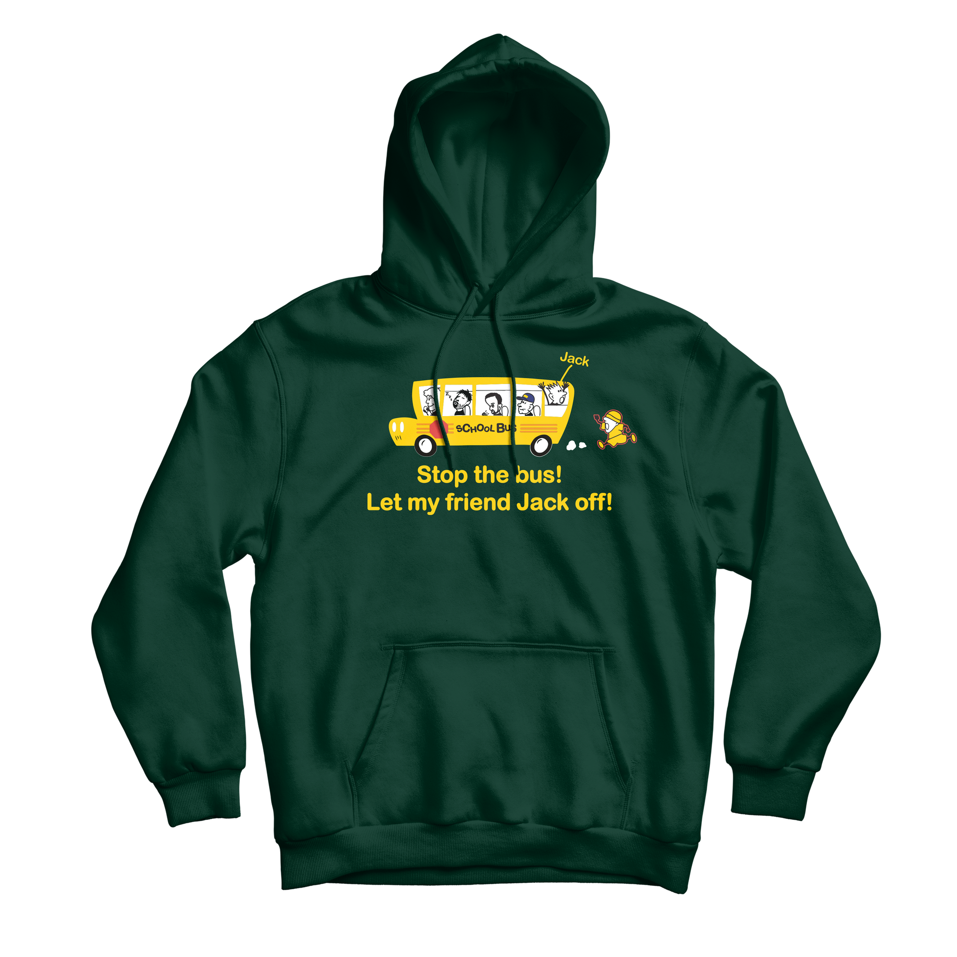 Stop The Bus Forest Hoodie
