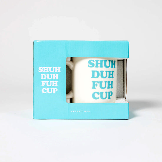 Shut The Fuh Cup