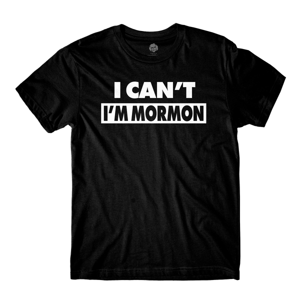 I Can't I'm Mormon Black Tee