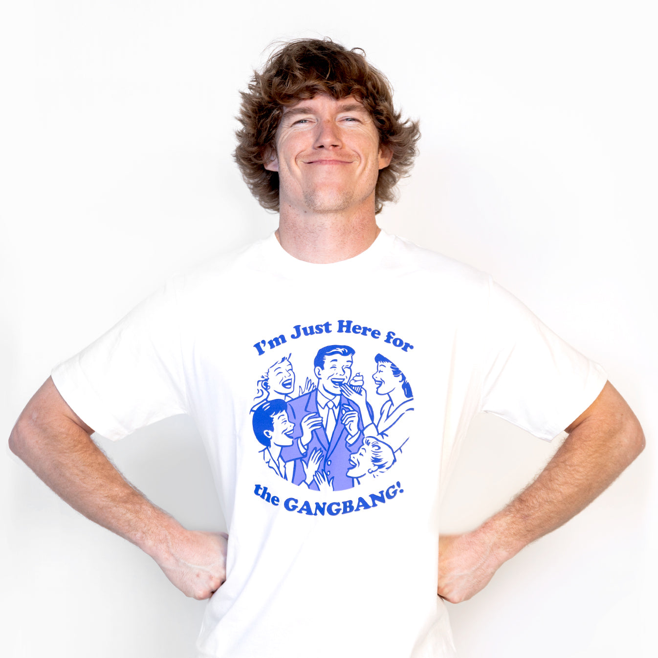 Here For The GangBang White Tee