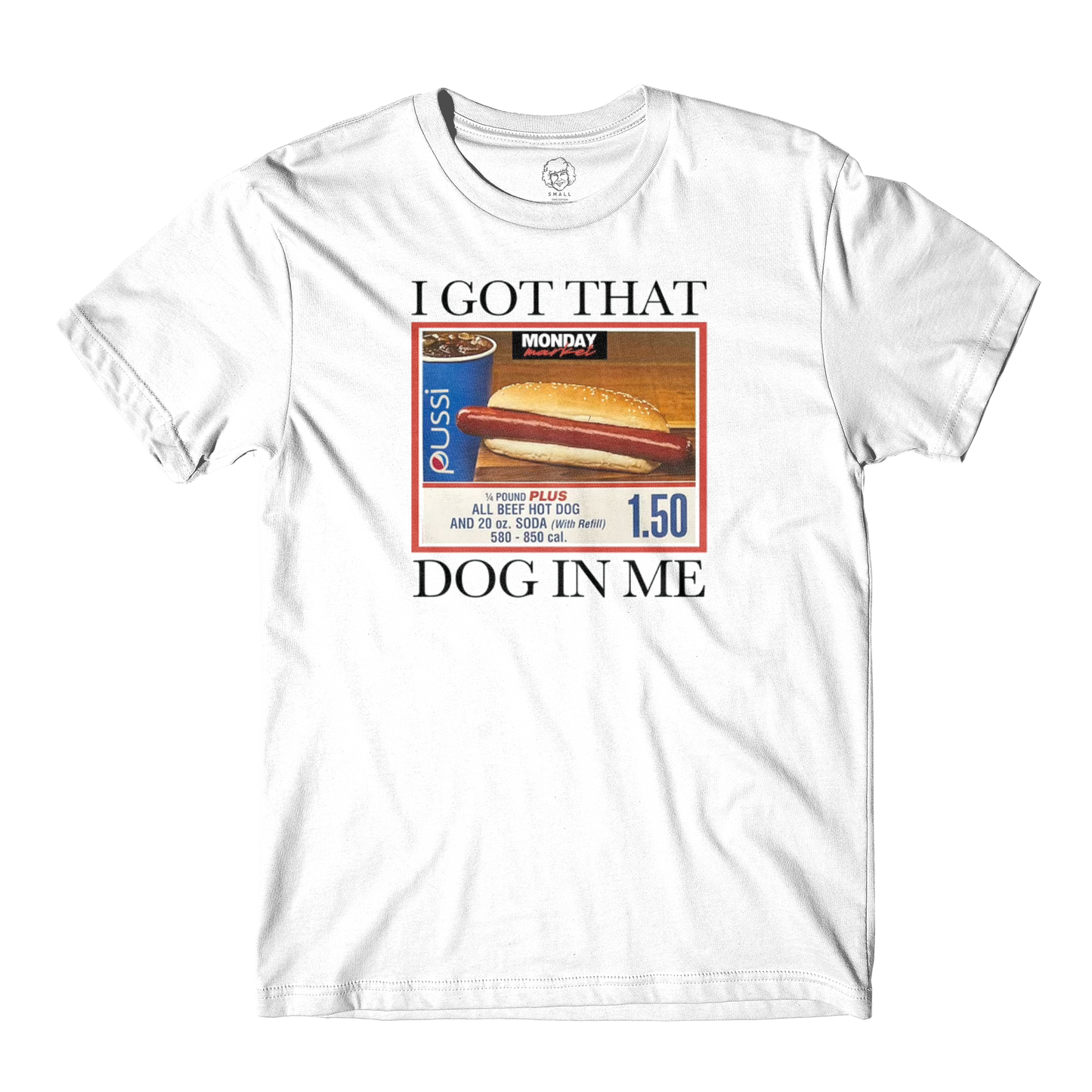 I Got That Dog In Me White Tee