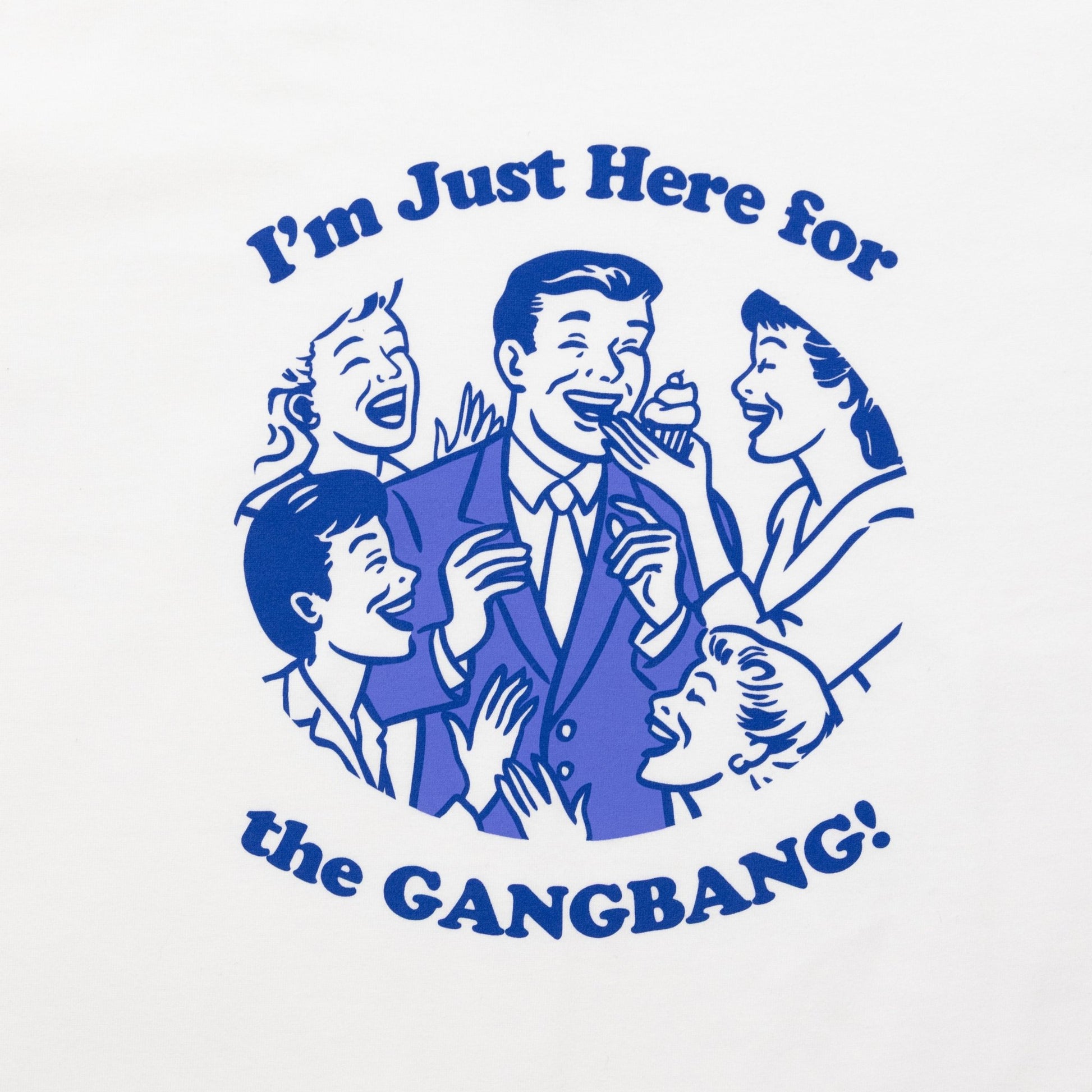 Here For The GangBang White Tee - Danny Duncan