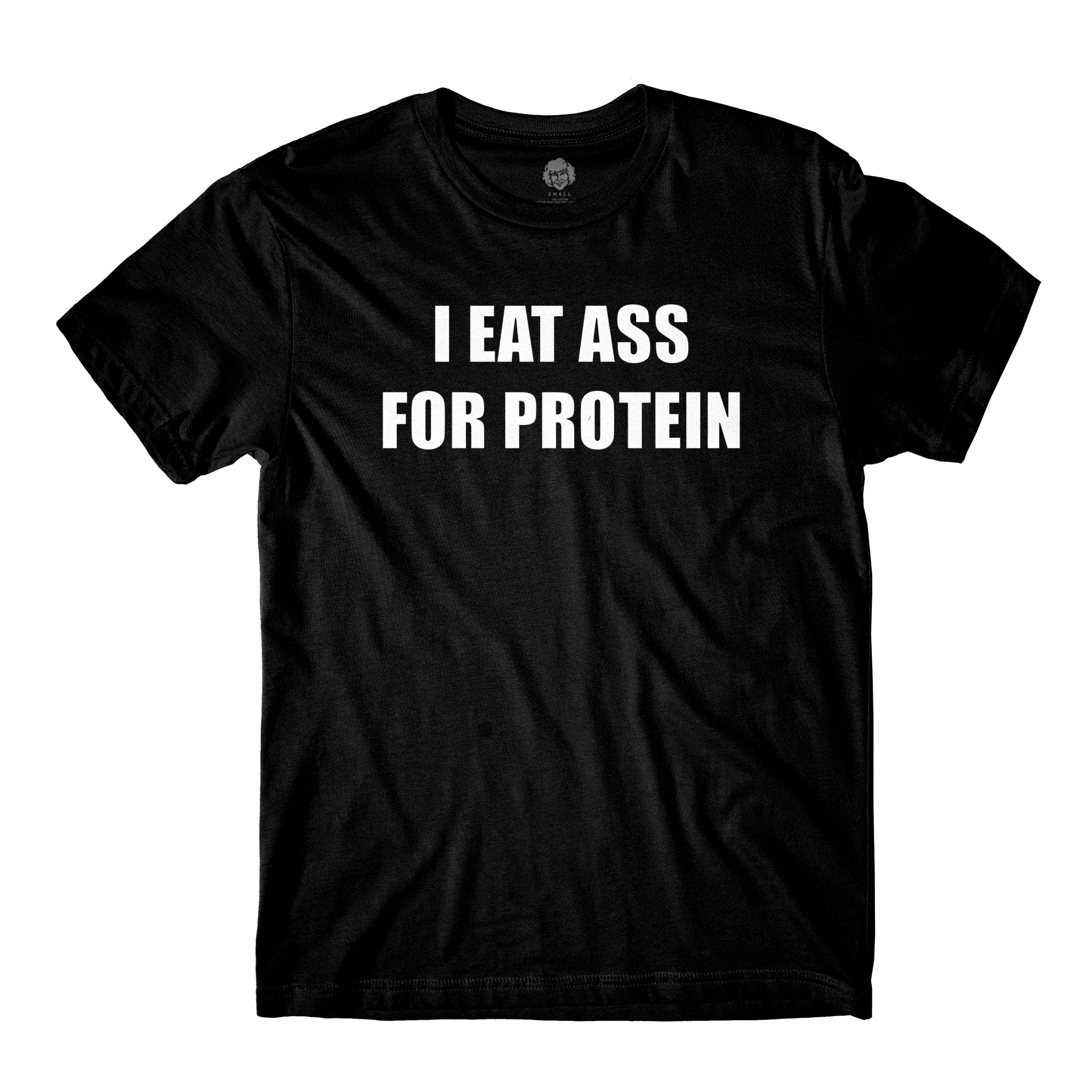 I Eat Ass For Protein Black Tee - Danny Duncan