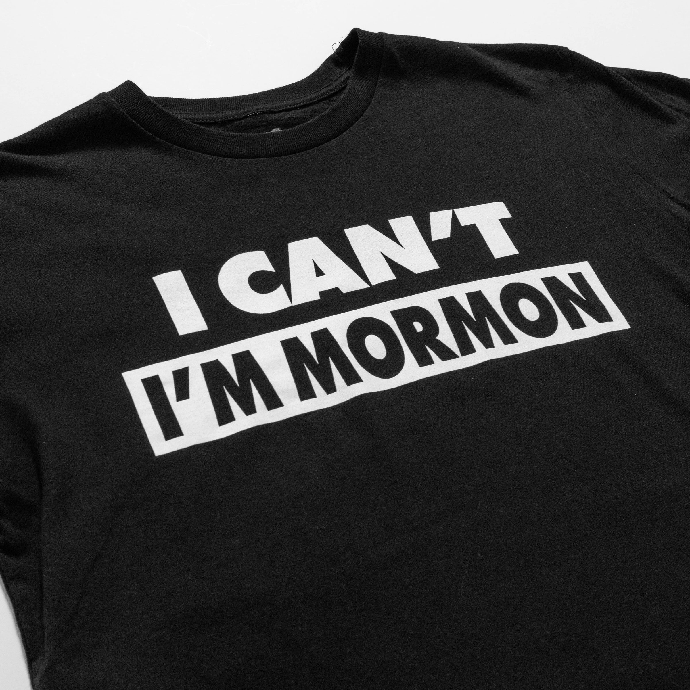 I Can't I'm Mormon Black Tee