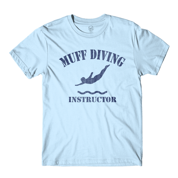 Muff Diving Instructor Light Blue Tee - Danny Duncan