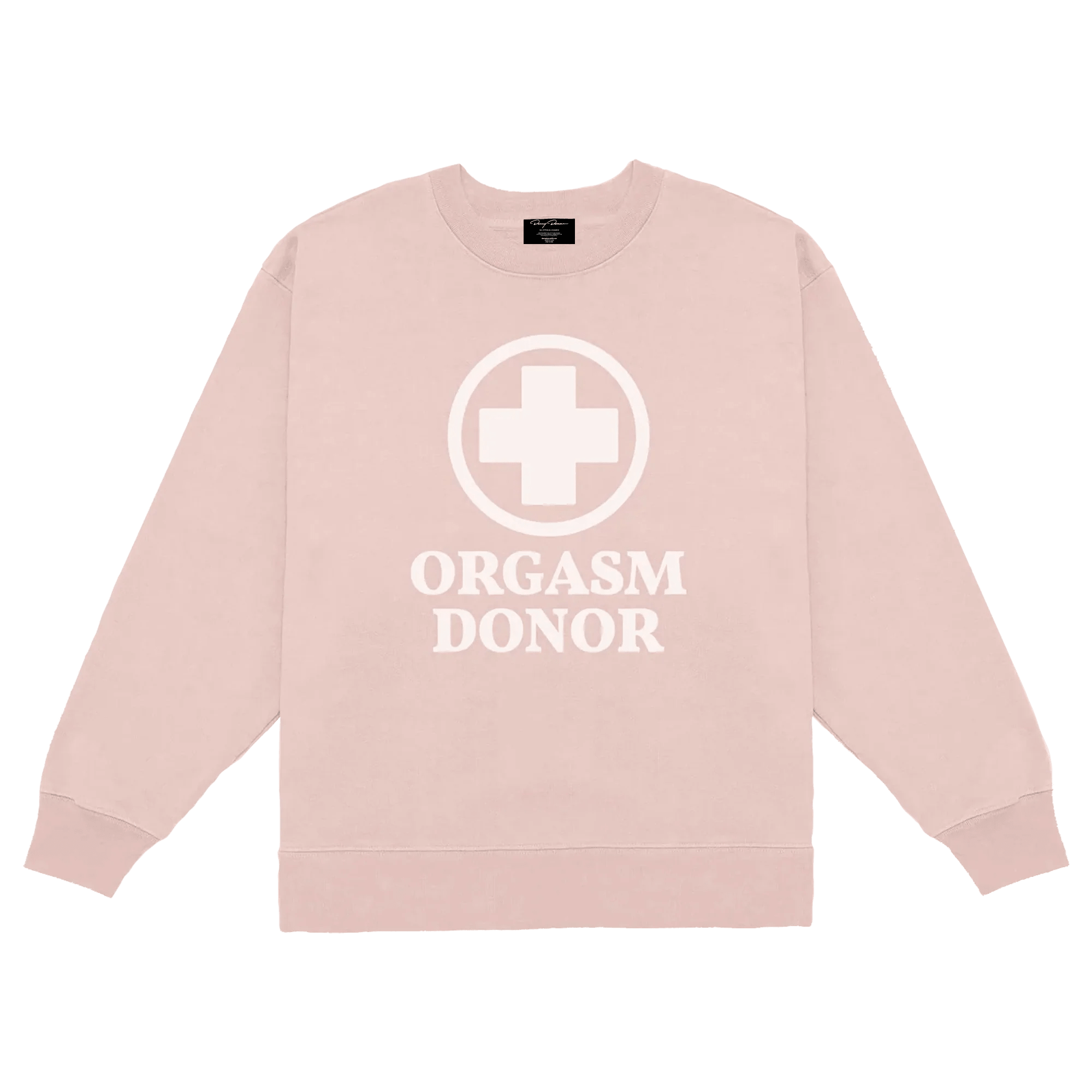 Orgasm Donor Pale Pink Crewneck - Danny Duncan