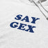 Say Gex Grey Hoodie - Danny Duncan