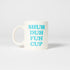 Shut The Fuh Cup - Danny Duncan