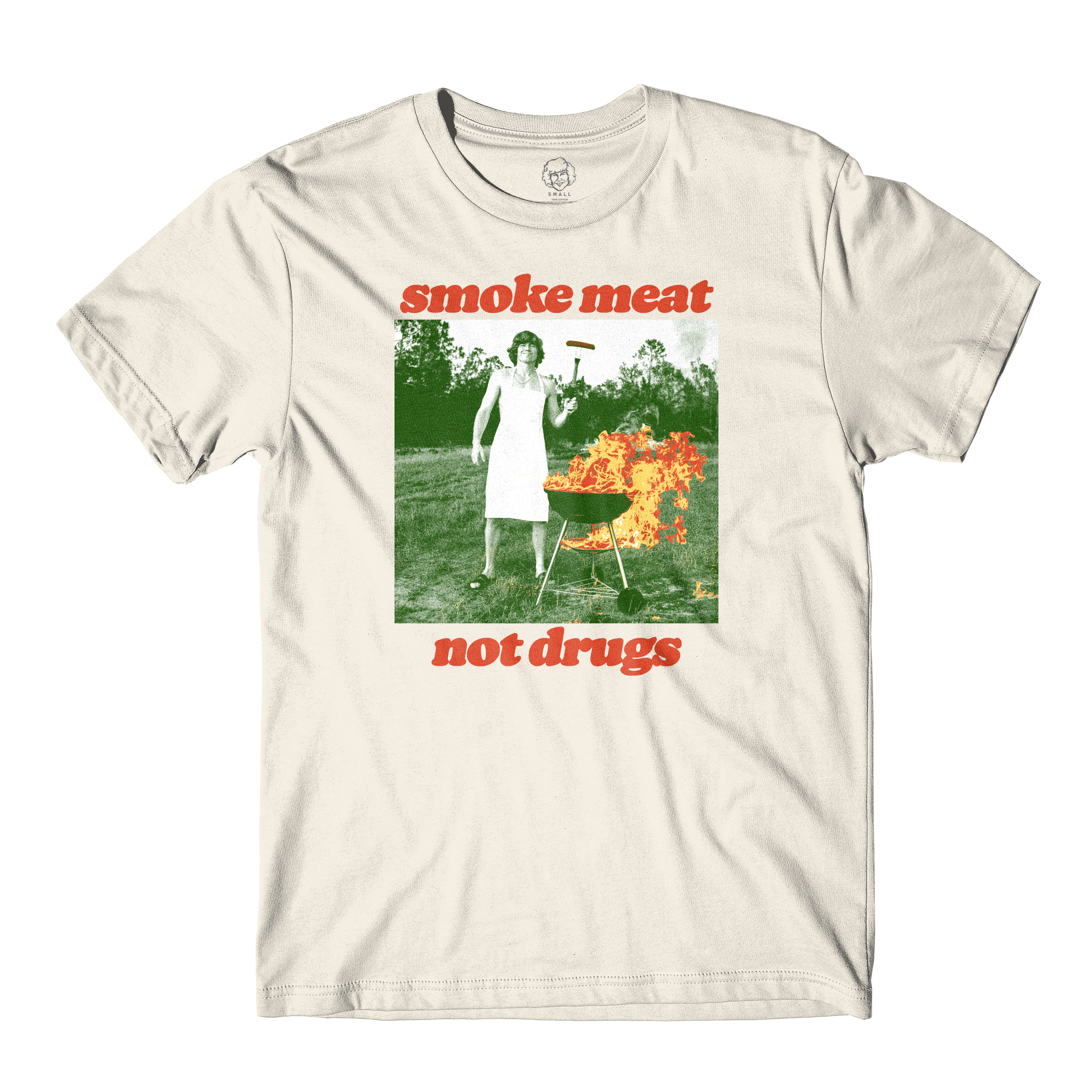 Smoke Meat Not Drugs Natural Tee
