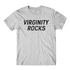 Virginity Rocks Grey Tee - Danny Duncan