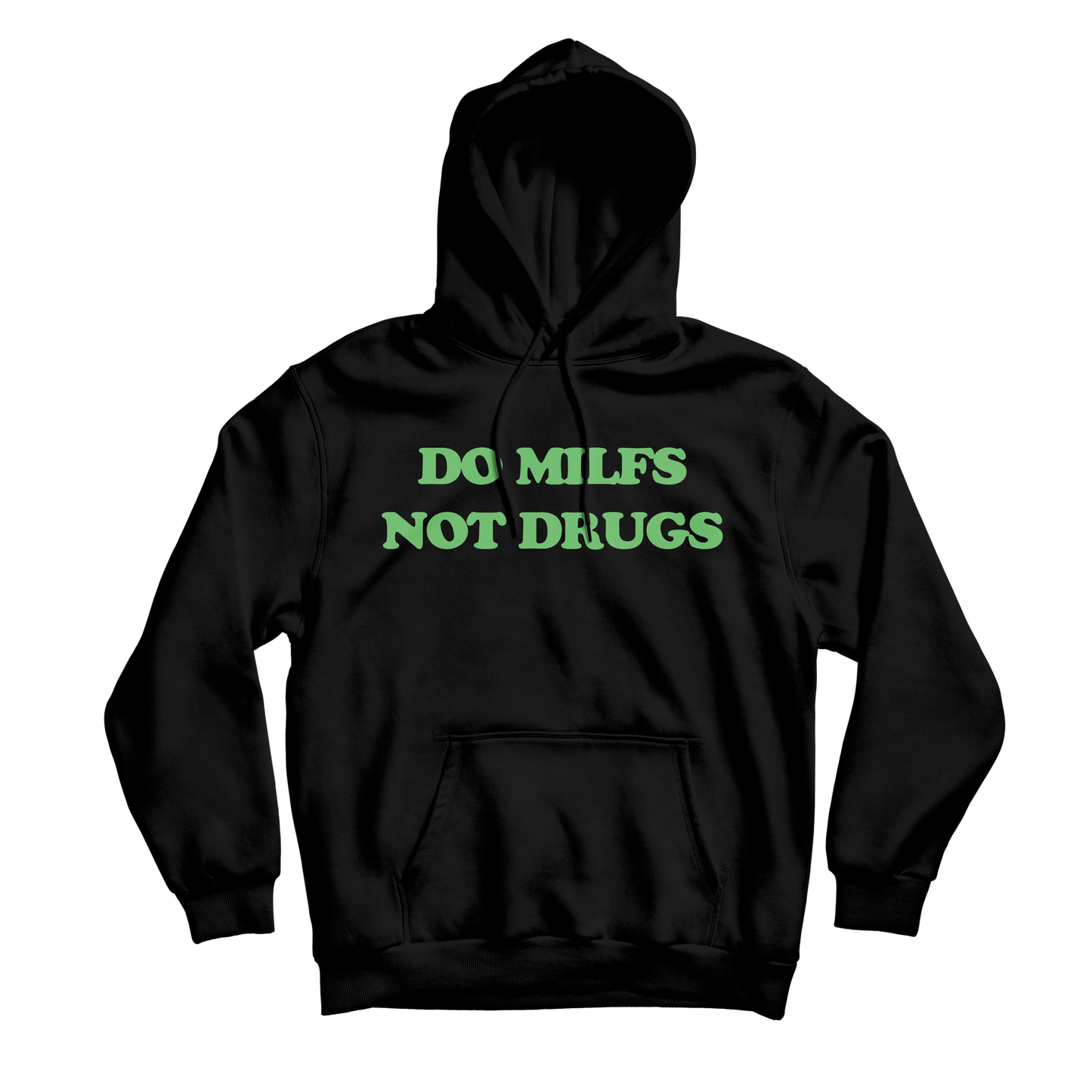 Do Milfs Black Hoodie