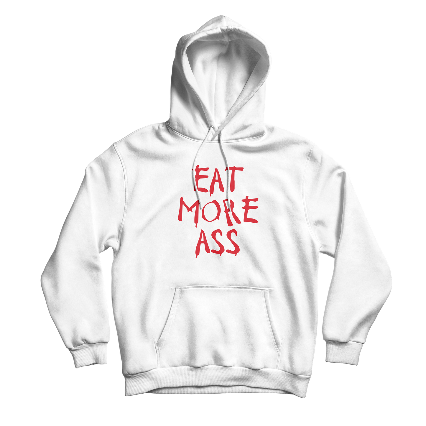 Eat More Ass White Hoodie