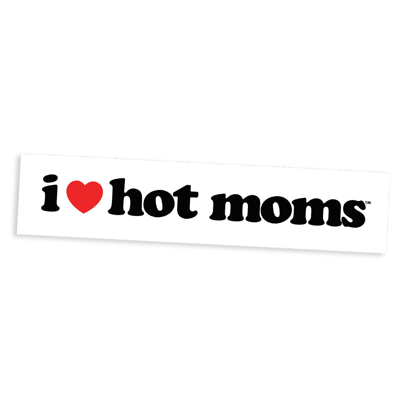 I Heart Hot Moms White Bumper Sticker