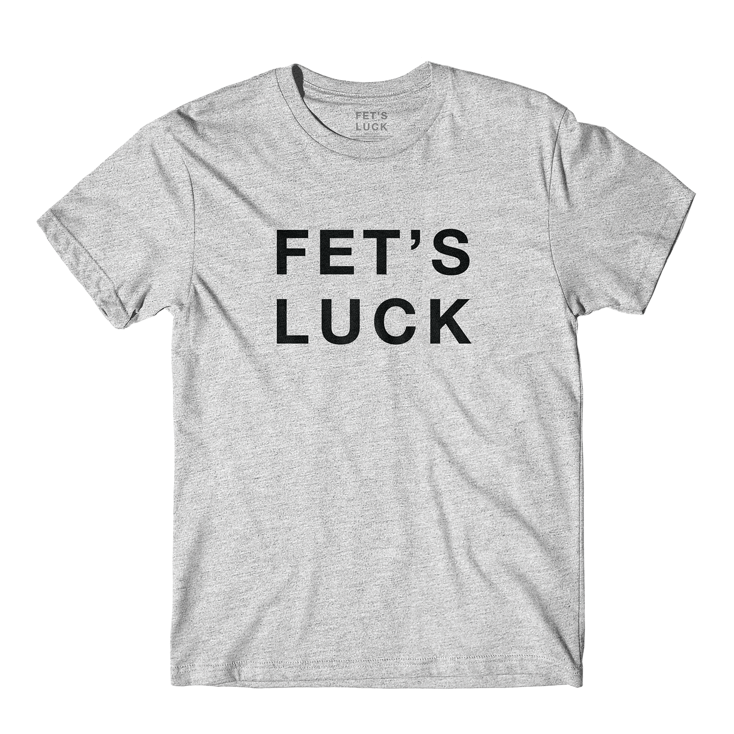 Fet's Luck Tee