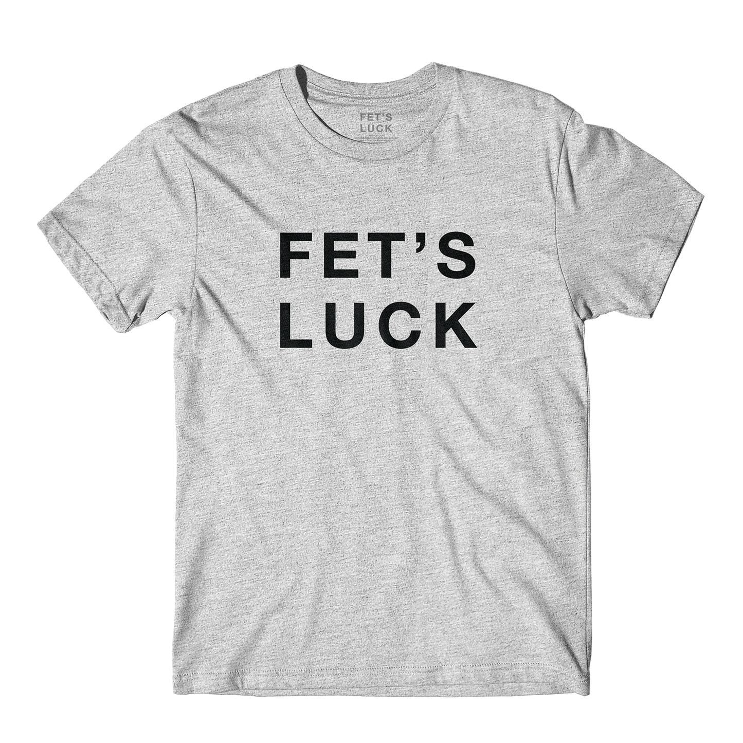 Fet's Luck Tee