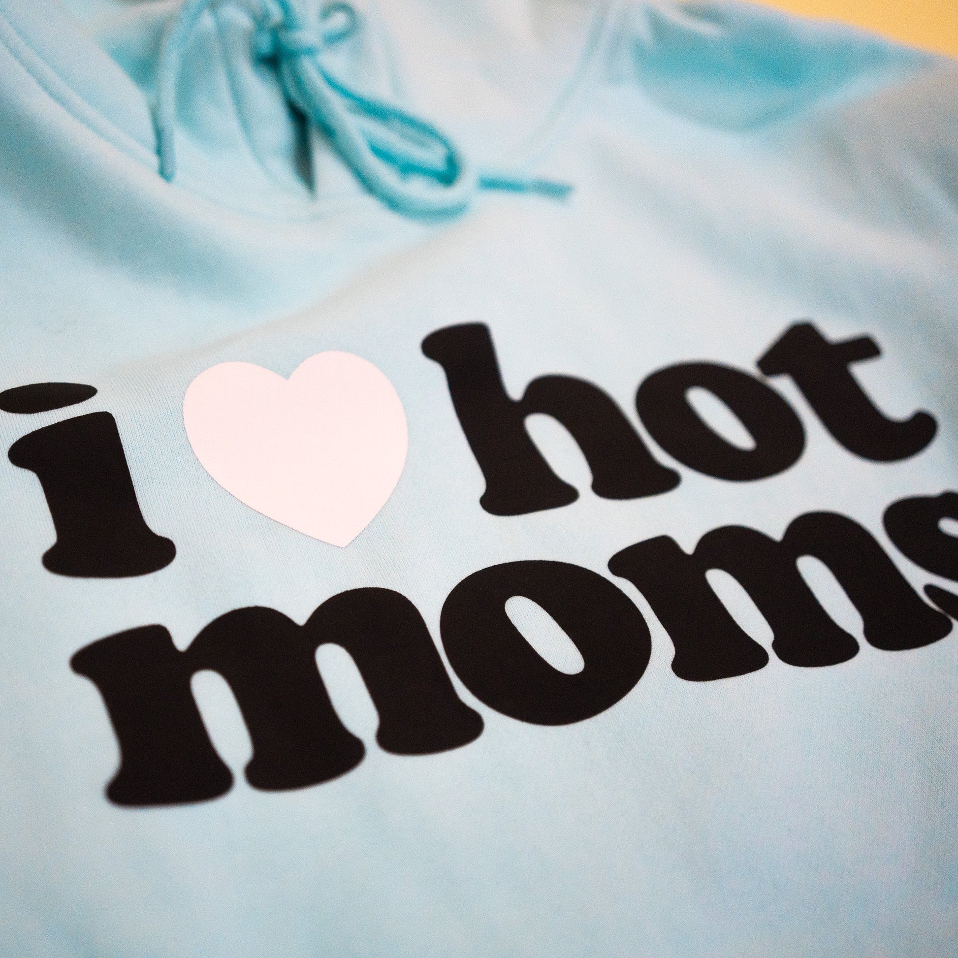 I Heart Hot Moms Tiffany Hoodie - Danny Duncan